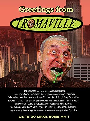 Greetings from Tromaville (2017) starring Lloyd Kaufman on DVD on DVD
